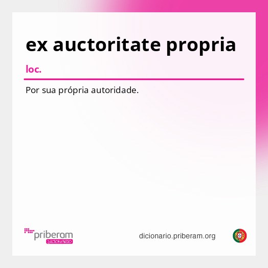 Significado de ex auctoritate propria